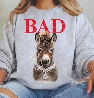 BAD " " Sweatshirt